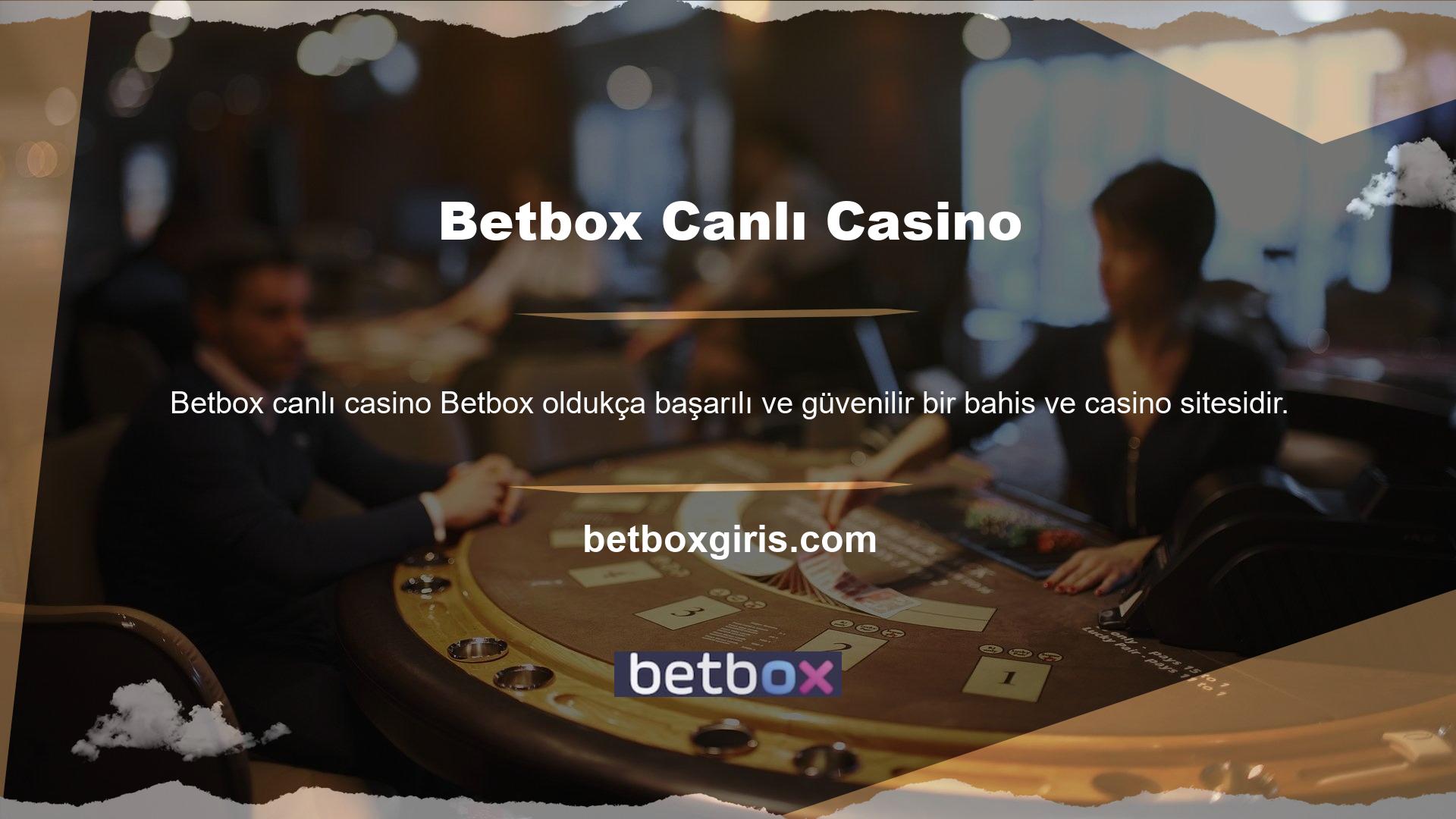 Betbox canlı casino oyunları, sitesinde onlarca hatta yüzlerce oyun türü ile adından söz ettirmektedir